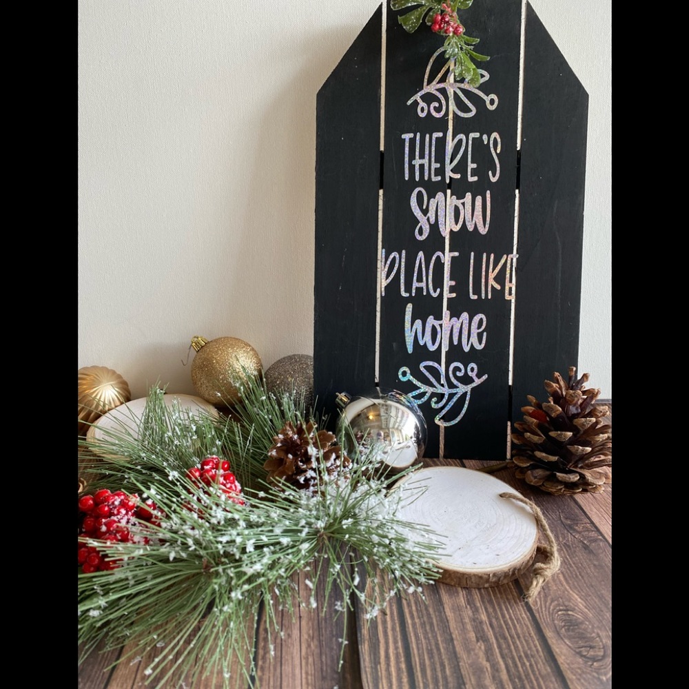 “Theres snow place like home” door hanger